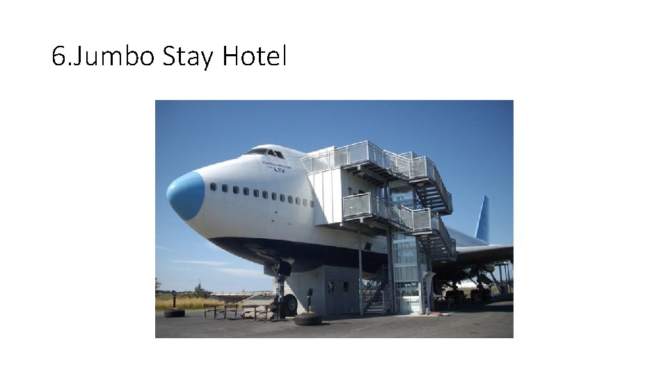 6. Jumbo Stay Hotel 