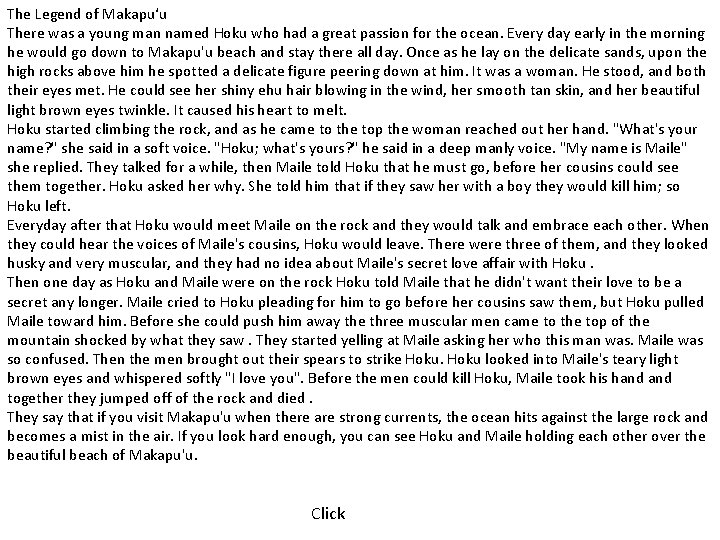 The Legend of Makapu‘u There was a young man named Hoku who had a