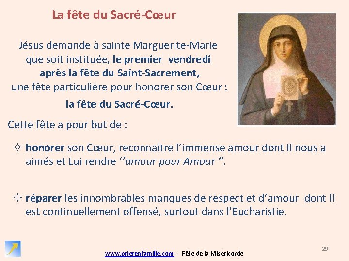 La fête du Sacré-Cœur Jésus demande à sainte Marguerite-Marie que soit instituée, le premier