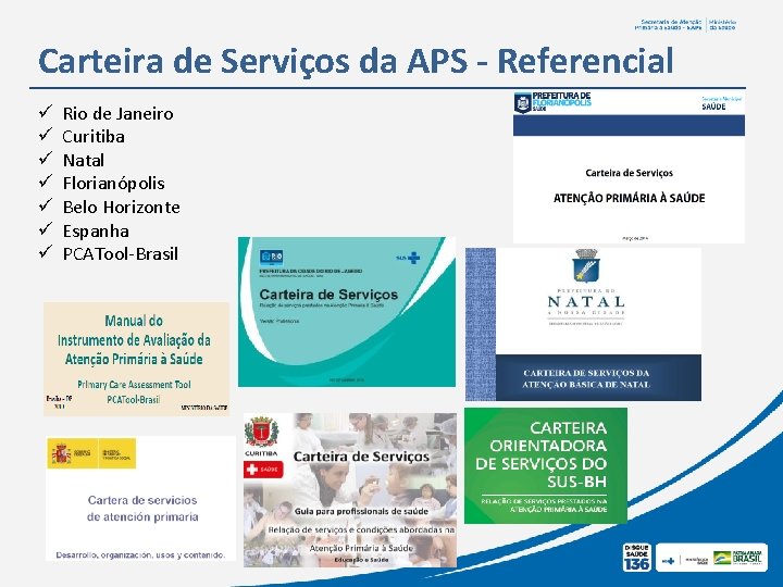 Carteira de Serviços da APS - Referencial ü ü ü ü Rio de Janeiro