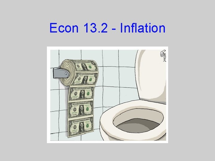 Econ 13. 2 - Inflation 