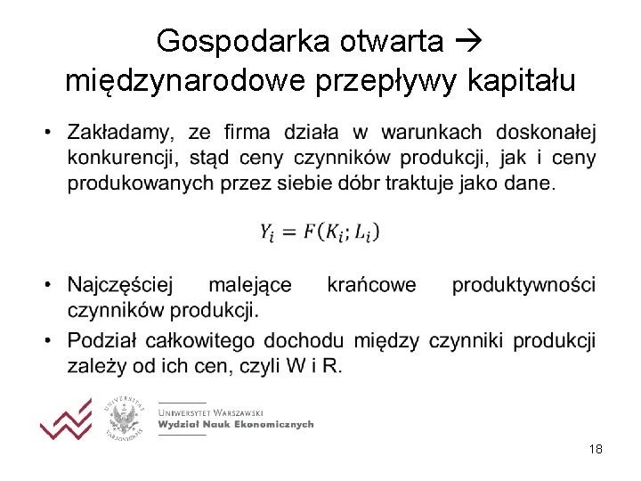 Gospodarka otwarta międzynarodowe przepływy kapitału • 18 Gospodarka otwarta międzynarodowe przepływy kapitału • 18