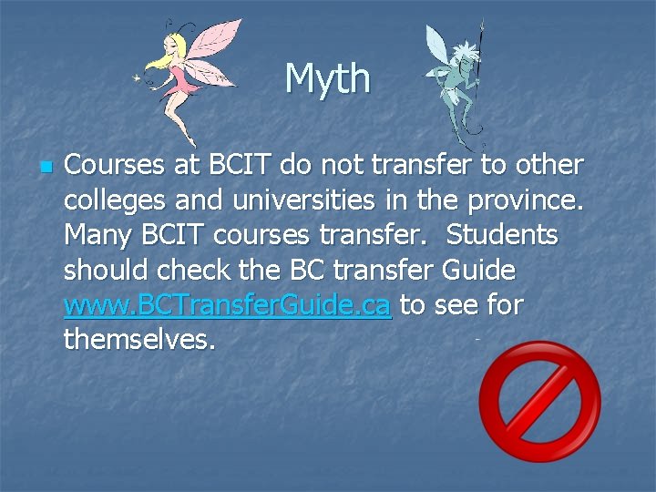 Myth n Courses at BCIT do not transfer to other colleges and universities in