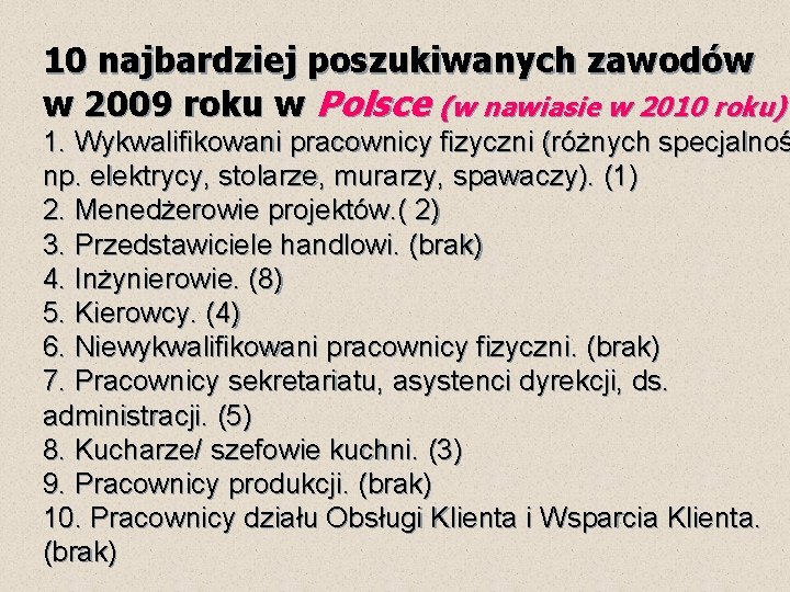 10 najbardziej poszukiwanych zawodów w 2009 roku w Polsce (w nawiasie w 2010 roku)