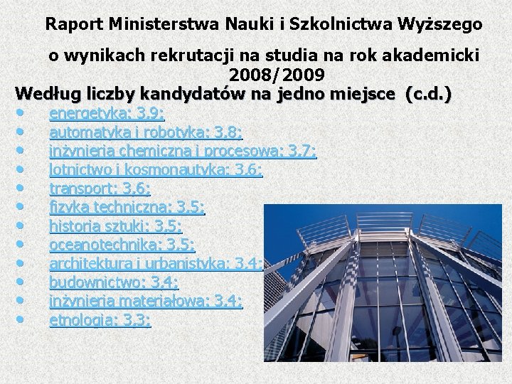 Raport Ministerstwa Nauki i Szkolnictwa Wyższego o wynikach rekrutacji na studia na rok akademicki