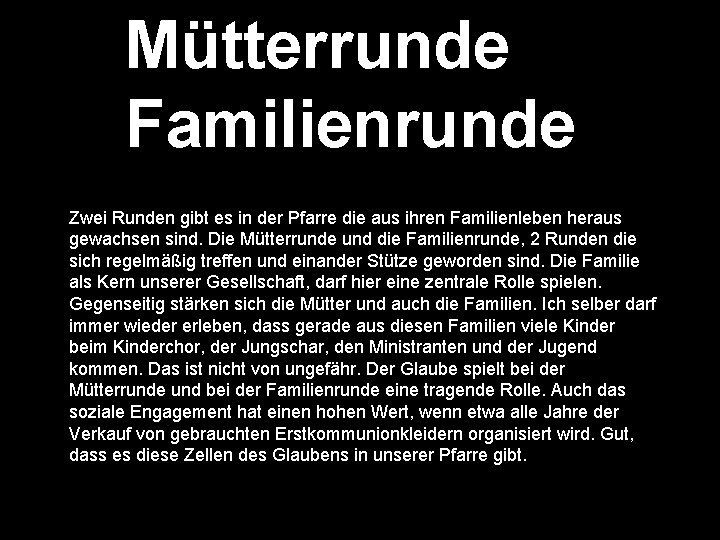 Mütterrunde Familienrunde Zwei Runden gibt es in der Pfarre die aus ihren Familienleben heraus
