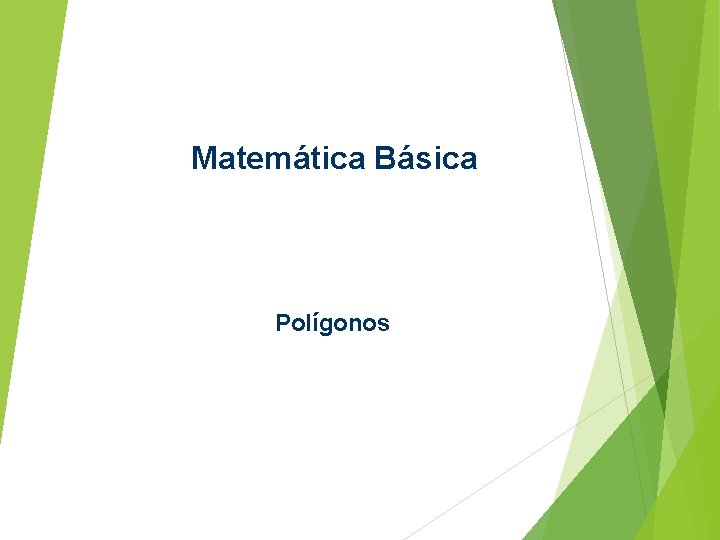 Matemática Básica Polígonos 