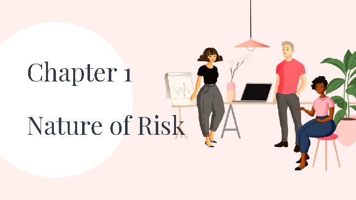 Chapter 1 Nature of Risk 