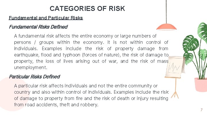CATEGORIES OF RISK Fundamental and Particular Risks Fundamental Risks Defined A fundamental risk affects