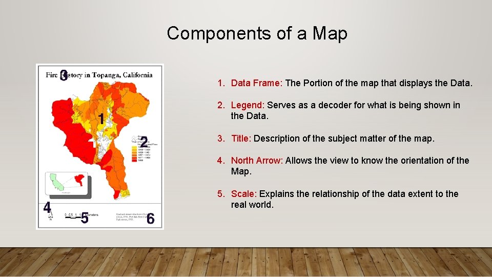 Components of a Map 1. Data Frame: The Portion of the map that displays