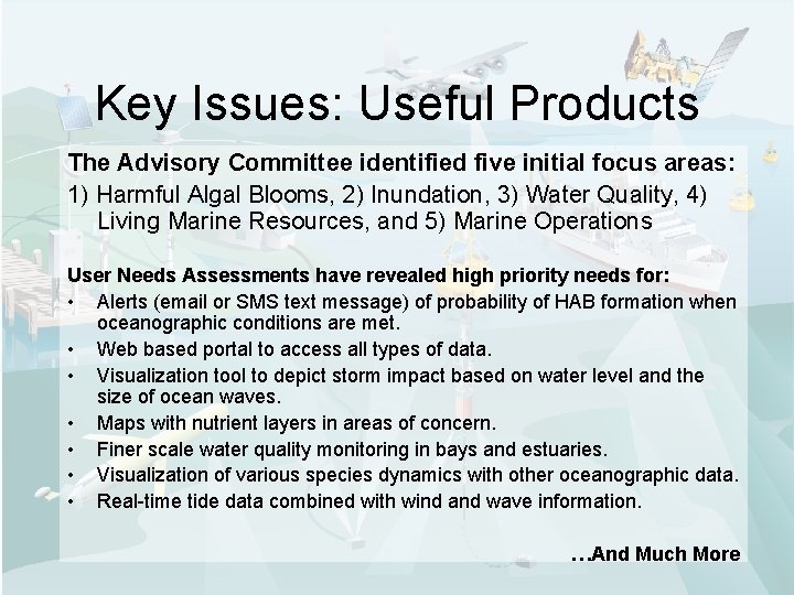 Key Issues: Useful Products The Advisory Committee identified five initial focus areas: 1) Harmful