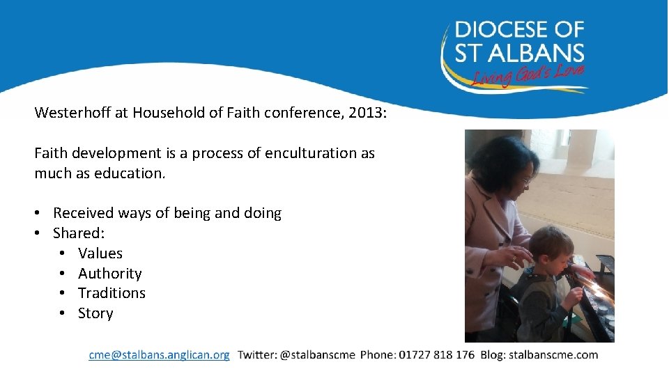 Westerhoff at Household of Faith conference, 2013: Faith development is a process of enculturation