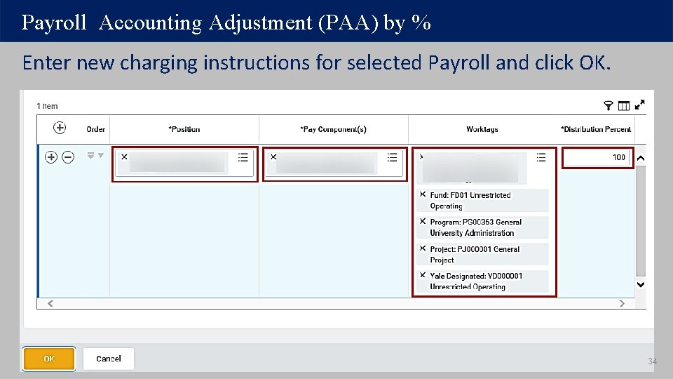 Payroll Accounting Adjustment (PAA) by % Enter new charging instructions for selected Payroll and Payroll Accounting Adjustment (PAA) by % Enter new charging instructions for selected Payroll and