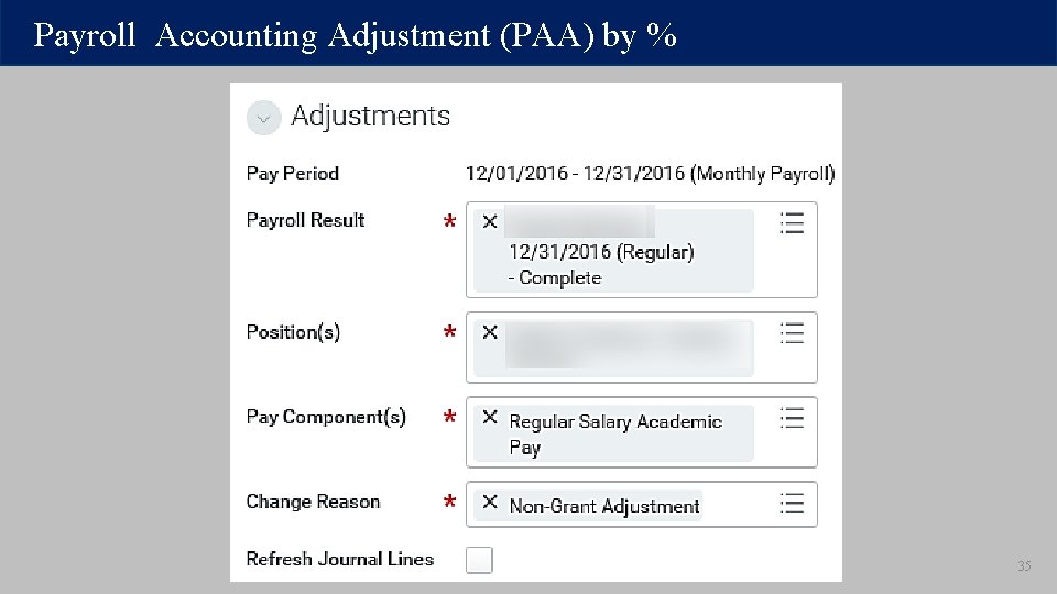 Payroll Accounting Adjustment (PAA) by % 35 Payroll Accounting Adjustment (PAA) by % 35