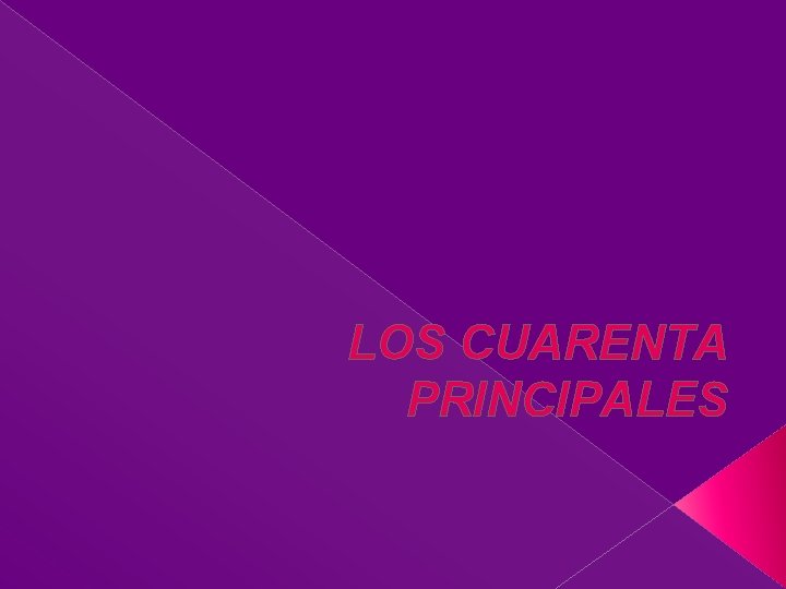 LOS CUARENTA PRINCIPALES 