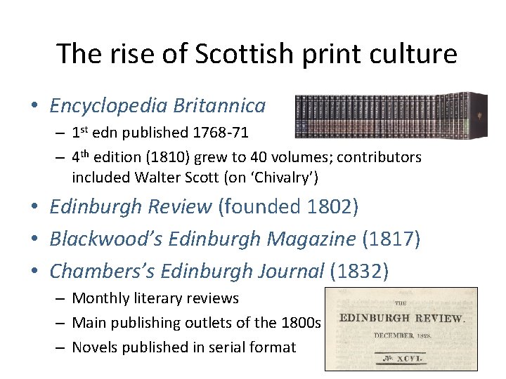 The rise of Scottish print culture • Encyclopedia Britannica – 1 st edn published