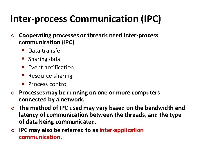 Carnegie Mellon Inter-process Communication (IPC) ¢ ¢ Cooperating processes or threads need inter-process communication