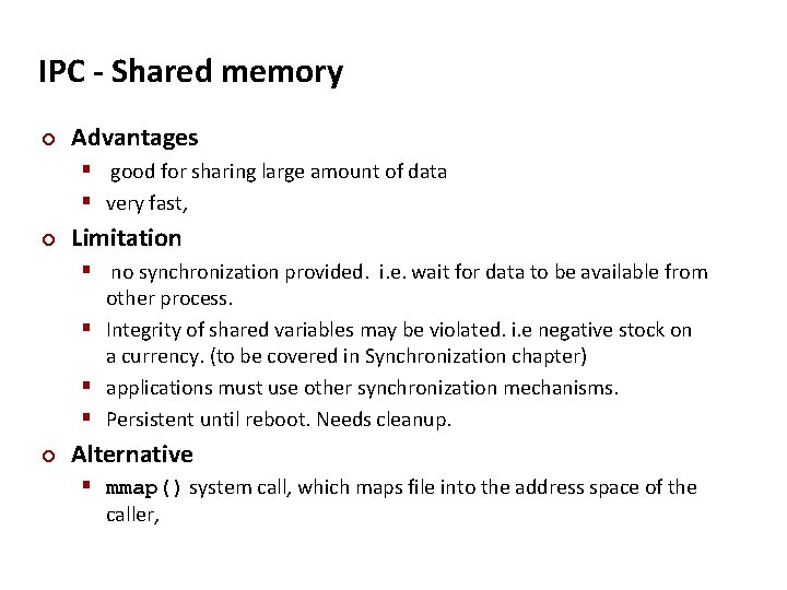Carnegie Mellon IPC - Shared memory ¢ Advantages § good for sharing large amount
