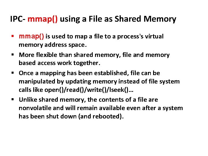 Carnegie Mellon IPC- mmap() using a File as Shared Memory § mmap() is used