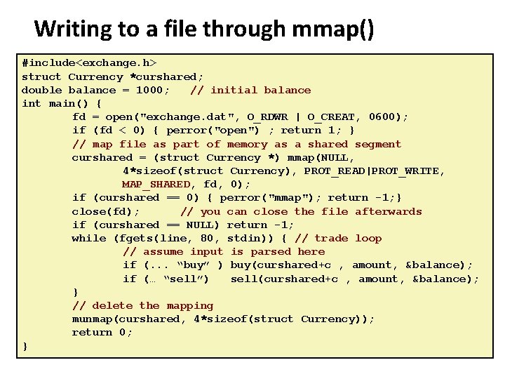 Carnegie Mellon Writing to a file through mmap() #include<exchange. h> struct Currency *curshared; double