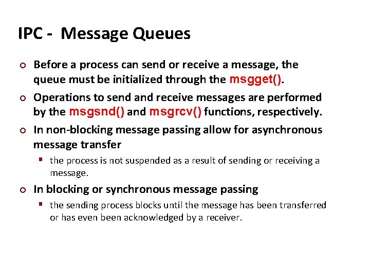 Carnegie Mellon IPC - Message Queues ¢ ¢ ¢ Before a process can send