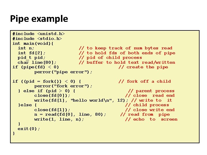 Carnegie Mellon Pipe example #include <unistd. h> #include <stdio. h> int main(void){ int n;