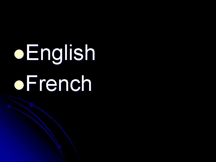 l. English l. French 