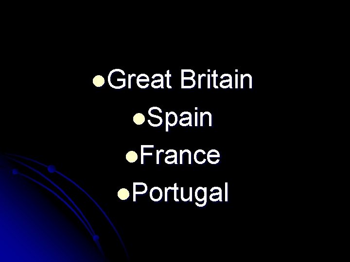 l. Great Britain l. Spain l. France l. Portugal 