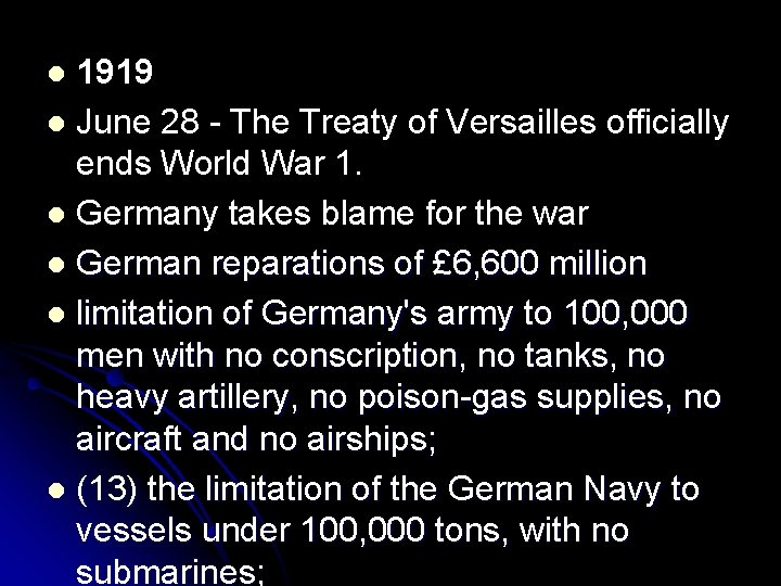 1919 l June 28 - The Treaty of Versailles officially ends World War 1.