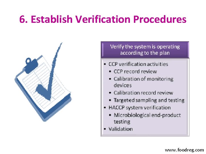 6. Establish Verification Procedures www. foodreg. com 