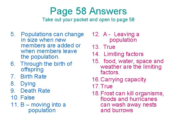 Page 58 Answers Take out your packet and open to page 58 5. Populations