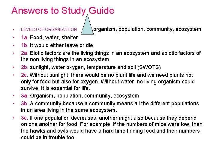 Answers to Study Guide organism, population, community, ecosystem • LEVELS OF ORGANIZATION • •