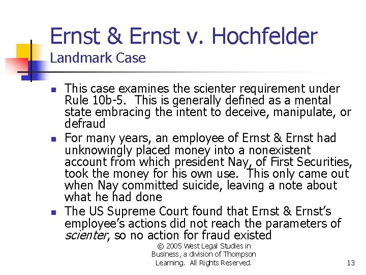 Ernst & Ernst v. Hochfelder Landmark Case n n n This case examines the Ernst & Ernst v. Hochfelder Landmark Case n n n This case examines the
