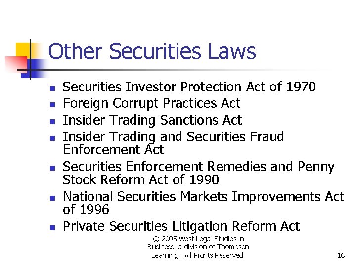 Other Securities Laws n n n n Securities Investor Protection Act of 1970 Foreign Other Securities Laws n n n n Securities Investor Protection Act of 1970 Foreign