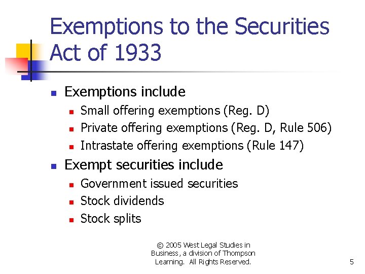 Exemptions to the Securities Act of 1933 n Exemptions include n n Small offering Exemptions to the Securities Act of 1933 n Exemptions include n n Small offering