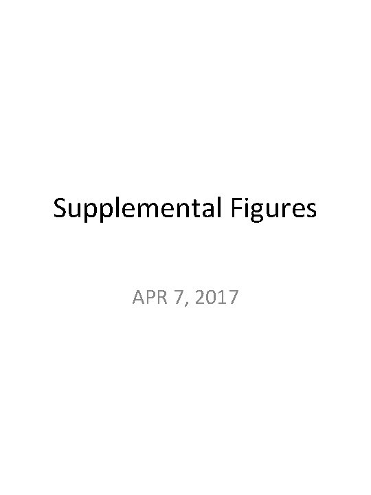 Supplemental Figures APR 7, 2017 