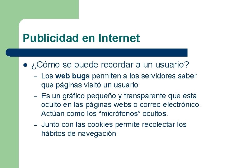 Publicidad en Internet l ¿Cómo se puede recordar a un usuario? – – –