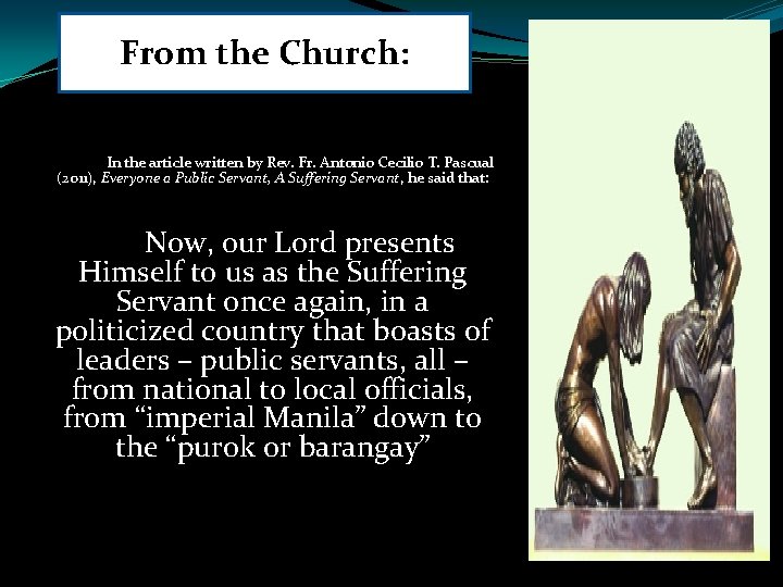 From the Church: In the article written by Rev. Fr. Antonio Cecilio T. Pascual From the Church: In the article written by Rev. Fr. Antonio Cecilio T. Pascual