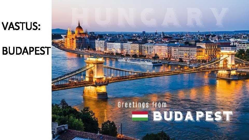 VASTUS: BUDAPEST 