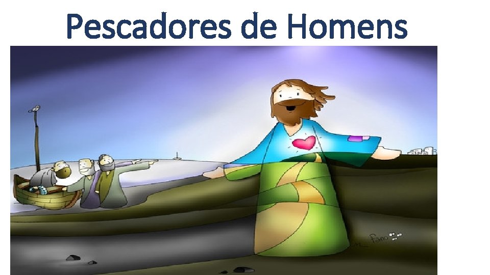 Pescadores de Homens 