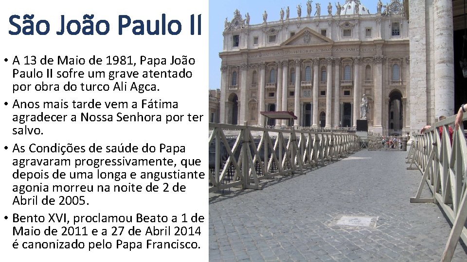 São João Paulo II • A 13 de Maio de 1981, Papa João Paulo