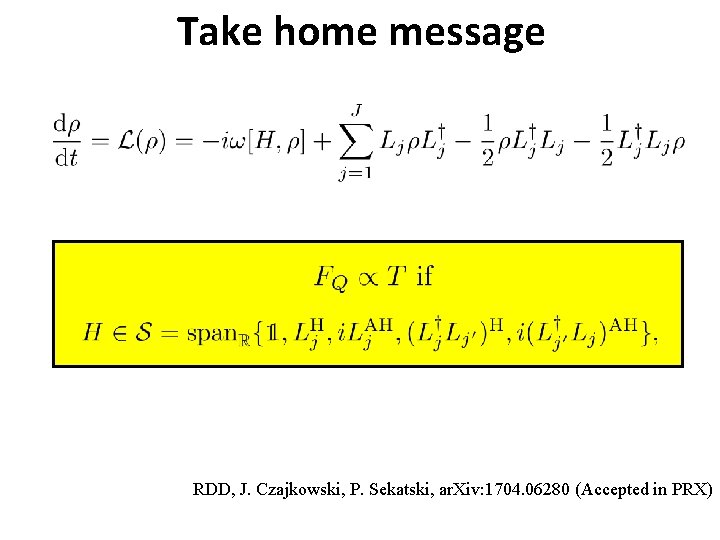 Take home message RDD, J. Czajkowski, P. Sekatski, ar. Xiv: 1704. 06280 (Accepted in