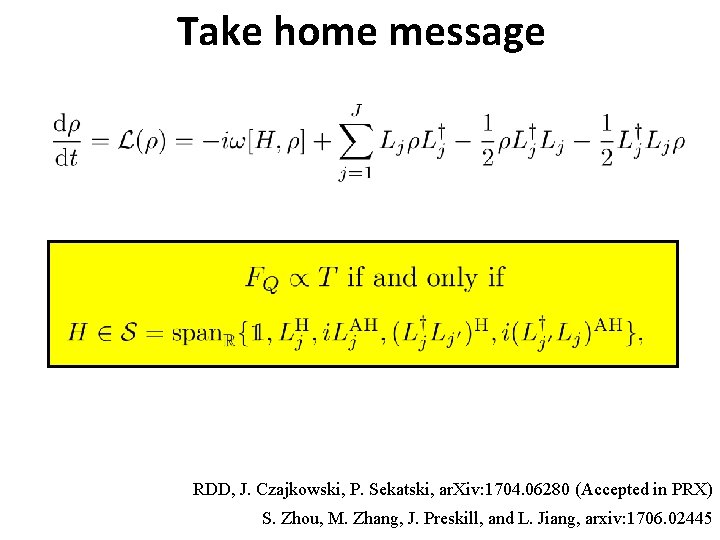 Take home message RDD, J. Czajkowski, P. Sekatski, ar. Xiv: 1704. 06280 (Accepted in