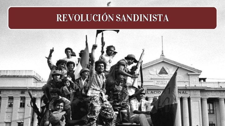 REVOLUCIÓN SANDINISTA 