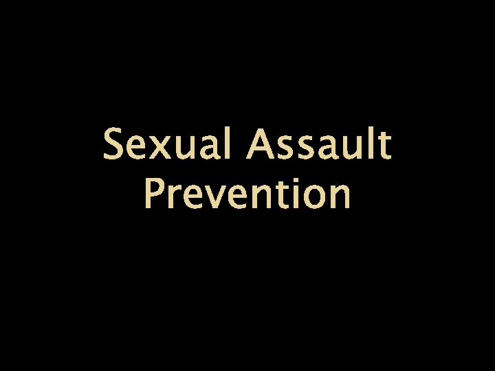 Sexual Assault Prevention 