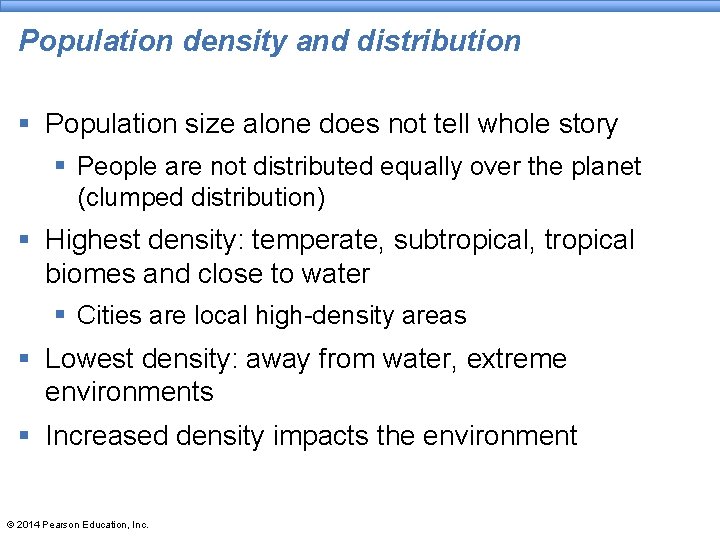 Population density and distribution § Population size alone does not tell whole story § Population density and distribution § Population size alone does not tell whole story §