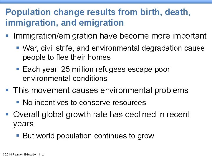 Population change results from birth, death, immigration, and emigration § Immigration/emigration have become more Population change results from birth, death, immigration, and emigration § Immigration/emigration have become more