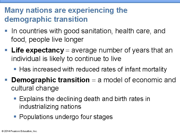 Many nations are experiencing the demographic transition § In countries with good sanitation, health Many nations are experiencing the demographic transition § In countries with good sanitation, health