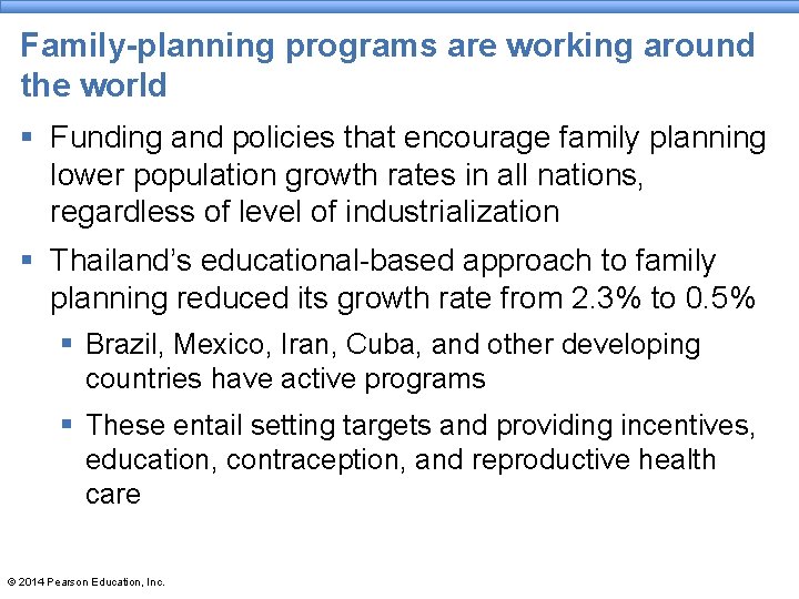 Family-planning programs are working around the world § Funding and policies that encourage family Family-planning programs are working around the world § Funding and policies that encourage family