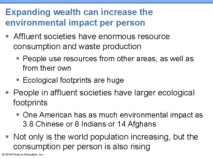 Expanding wealth can increase the environmental impact person § Affluent societies have enormous resource Expanding wealth can increase the environmental impact person § Affluent societies have enormous resource